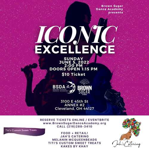 ICONIC EXCELLENCE Presented By Brown Sugar Dance Academy