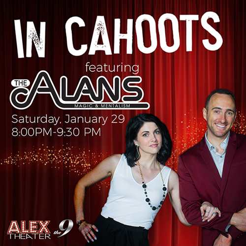 IN CAHOOTS An Evening of Magic and Mentalism with THE ALANS
